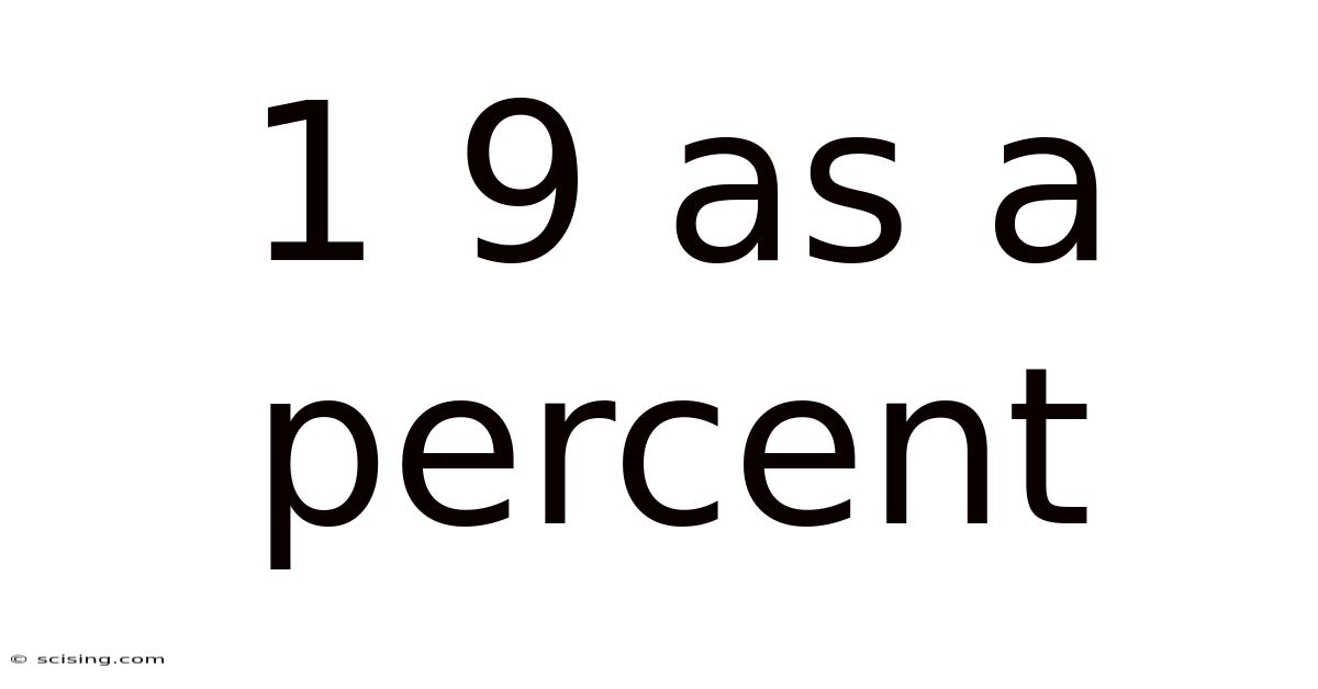 1 9 As A Percent