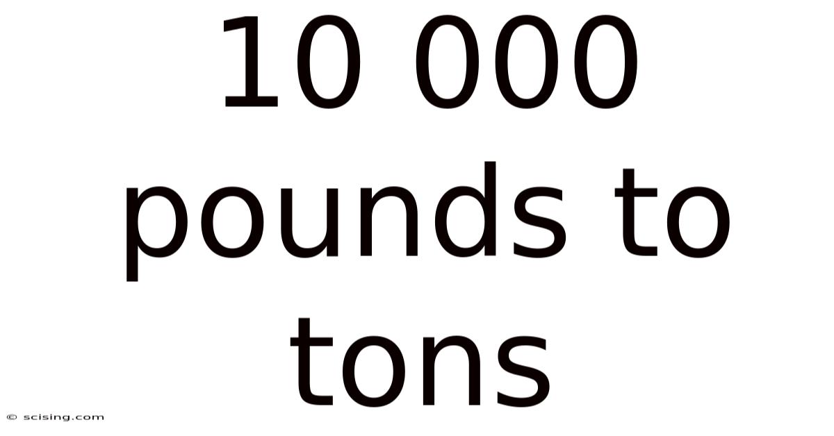 10 000 Pounds To Tons
