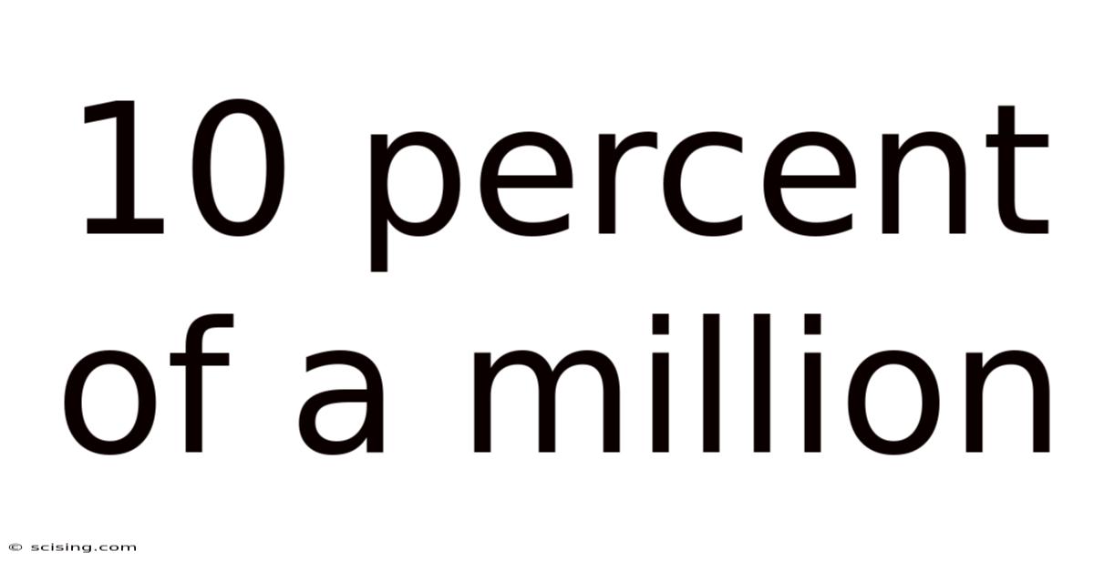 10 Percent Of A Million