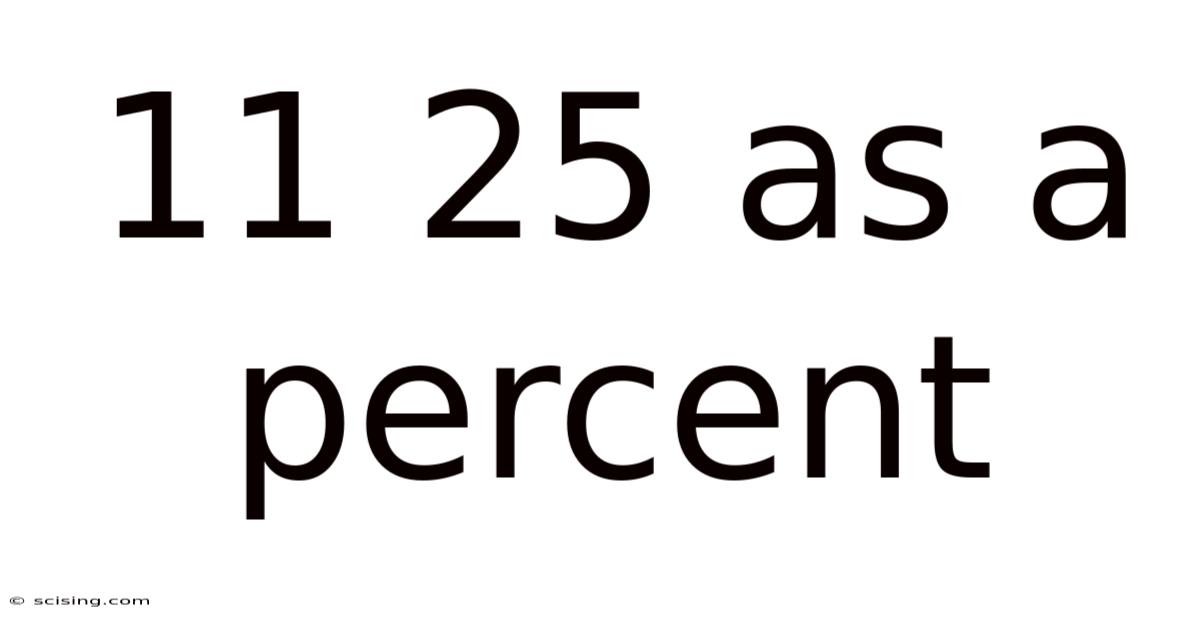 11 25 As A Percent