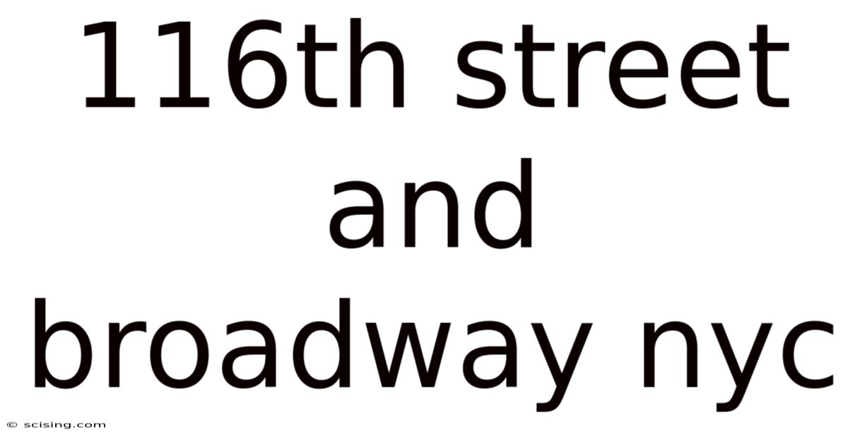 116th Street And Broadway Nyc