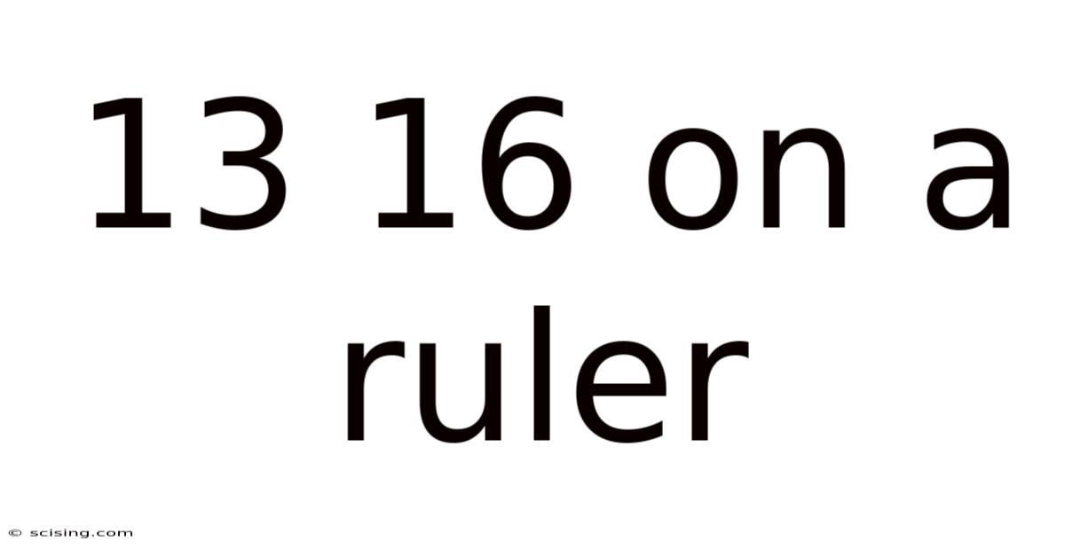 13 16 On A Ruler