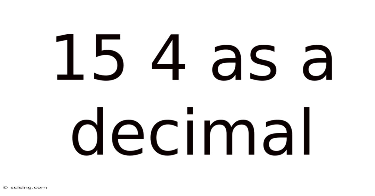 15 4 As A Decimal
