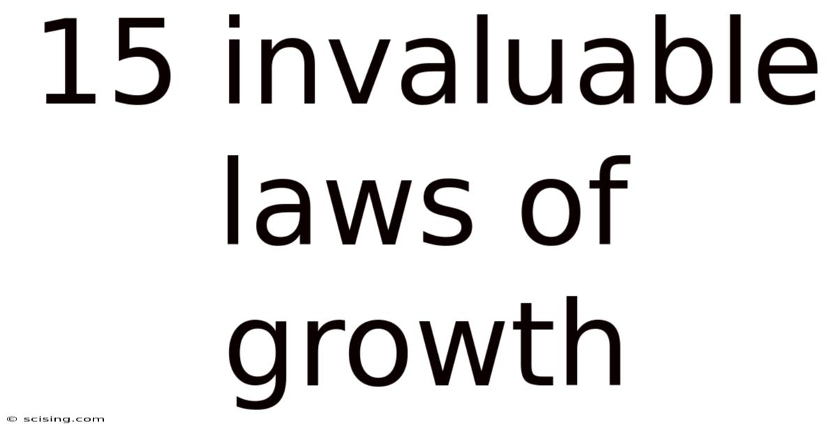 15 Invaluable Laws Of Growth