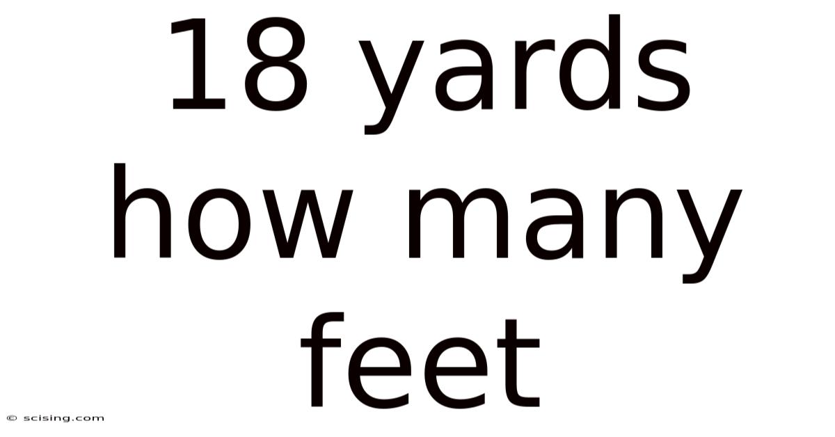 18 Yards How Many Feet