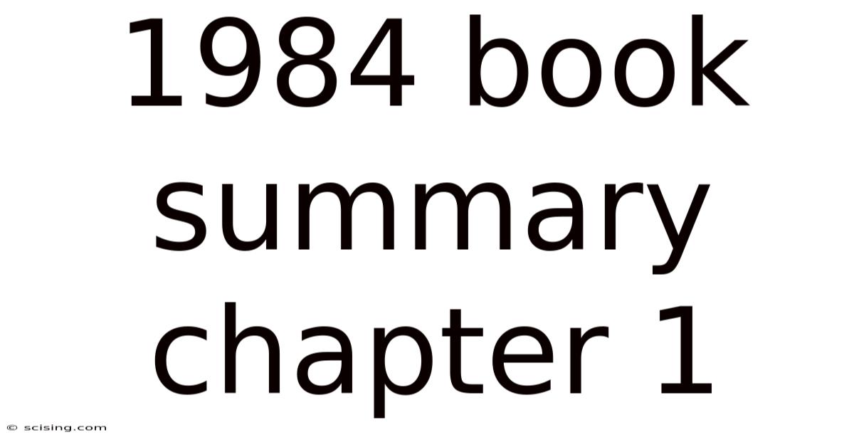 1984 Book Summary Chapter 1