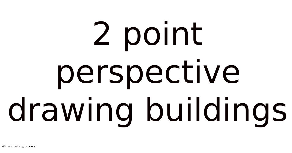 2 Point Perspective Drawing Buildings