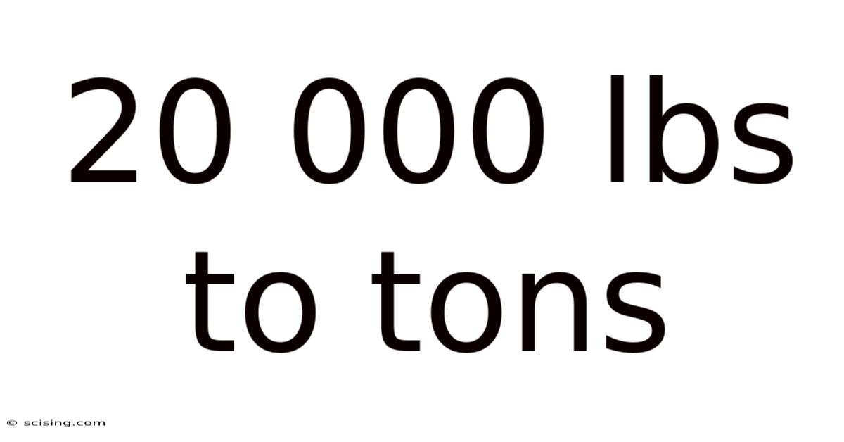 20 000 Lbs To Tons