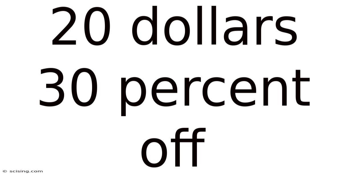 20 Dollars 30 Percent Off