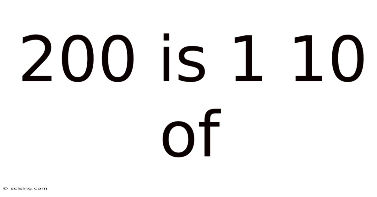 200 Is 1 10 Of