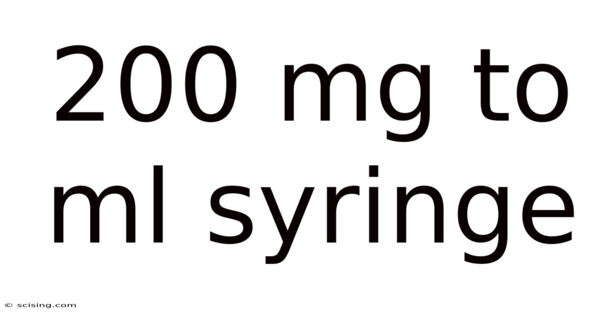200 Mg To Ml Syringe