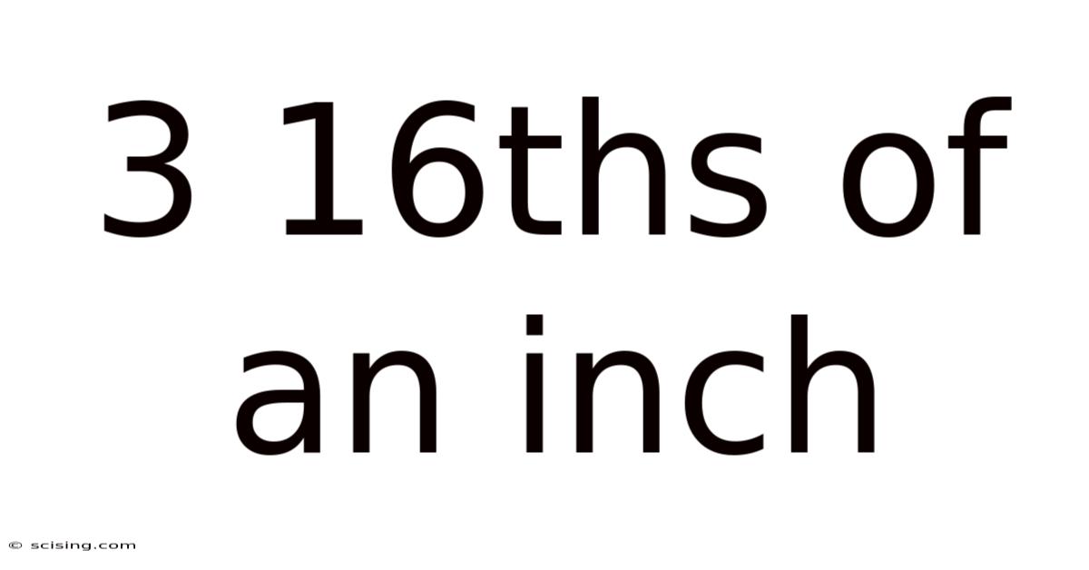 3 16ths Of An Inch