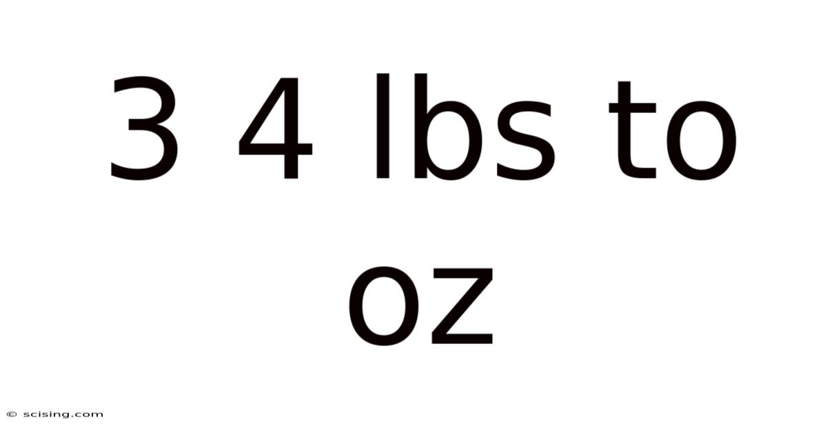 3 4 Lbs To Oz