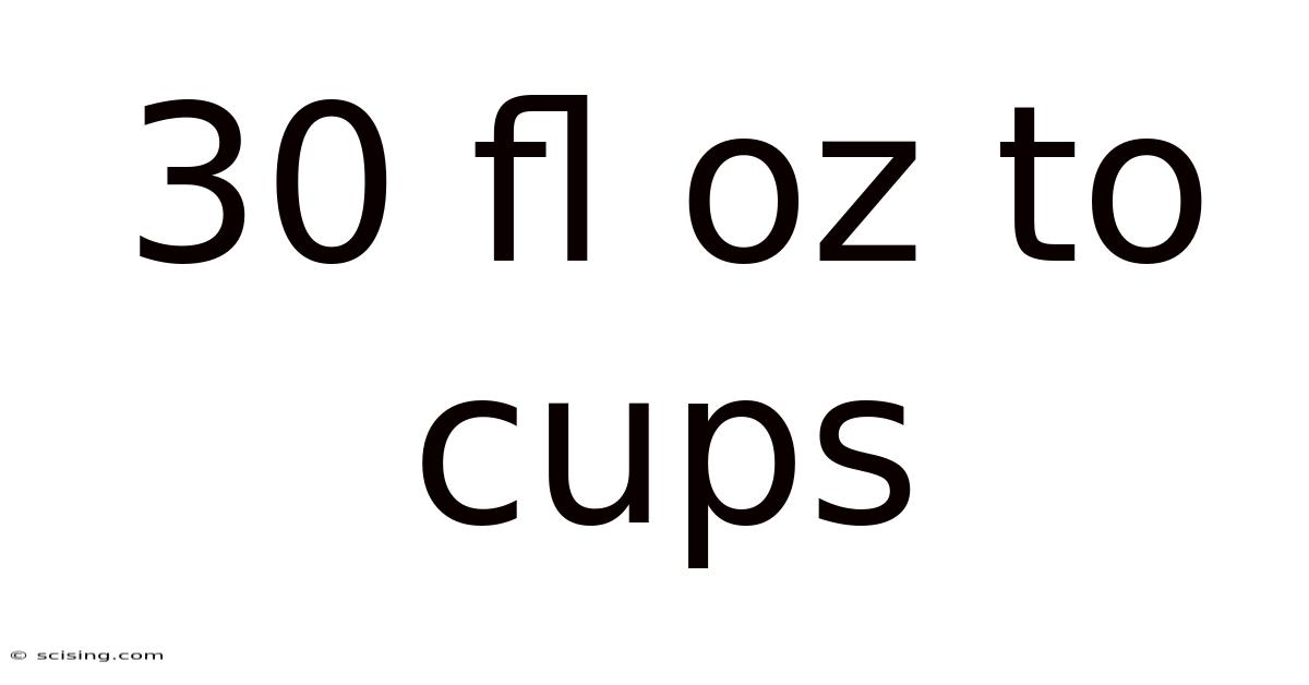 30 Fl Oz To Cups