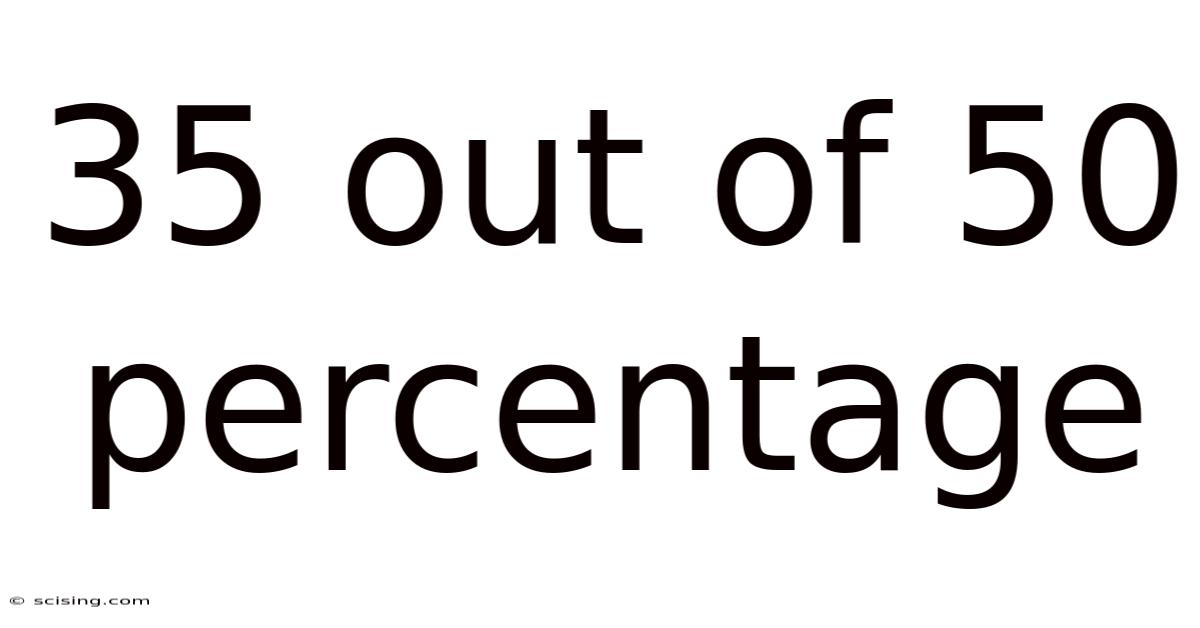 35 Out Of 50 Percentage