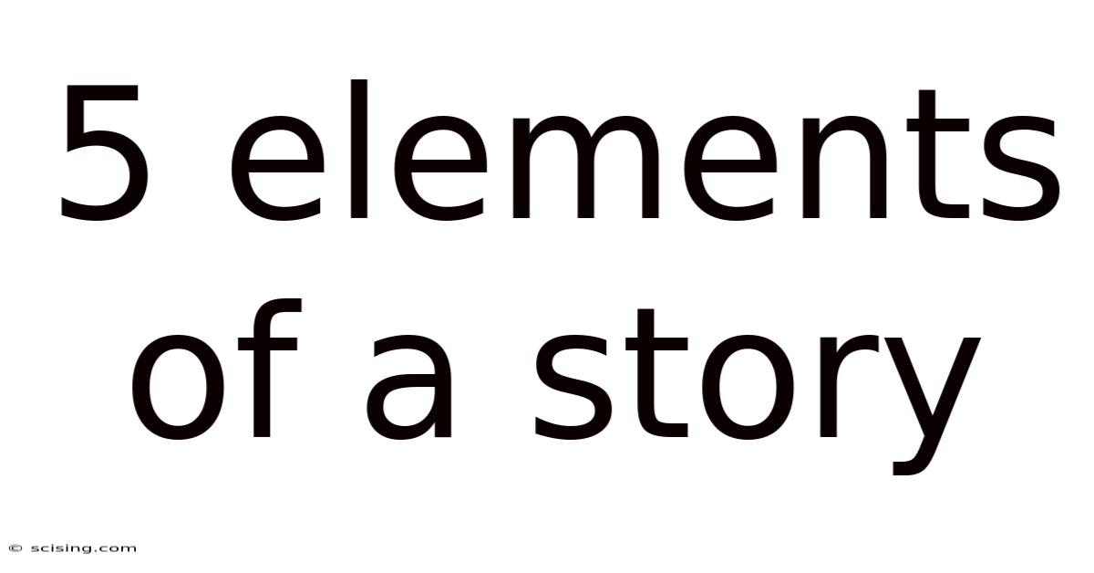 5 Elements Of A Story