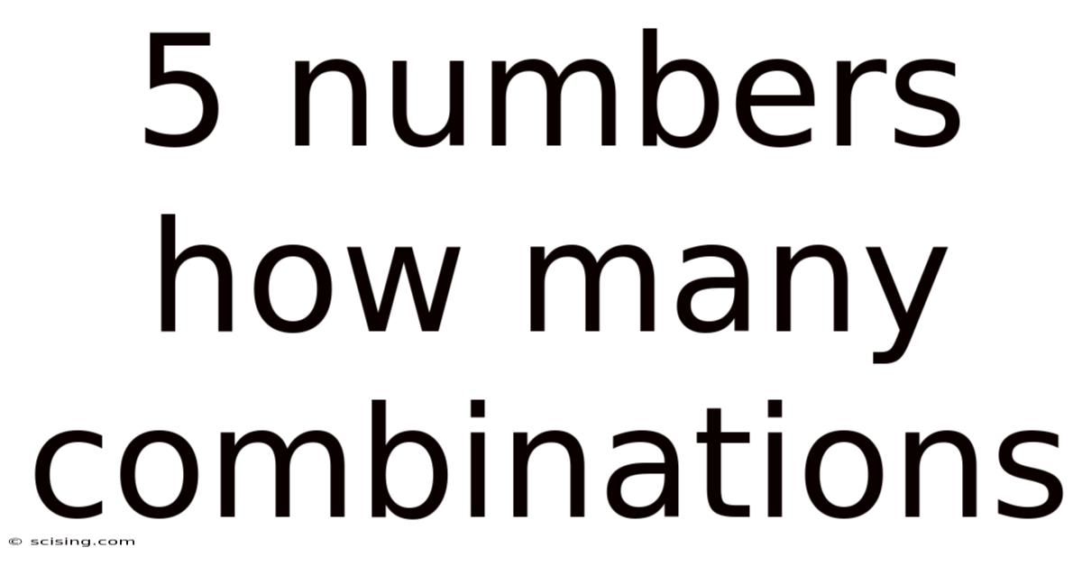 5 Numbers How Many Combinations
