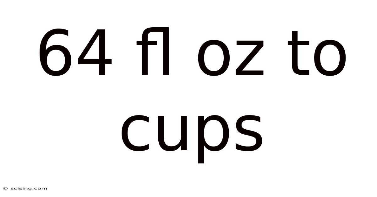 64 Fl Oz To Cups