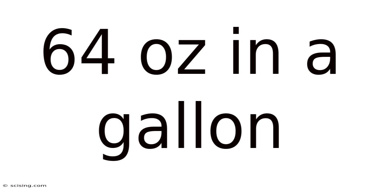 64 Oz In A Gallon