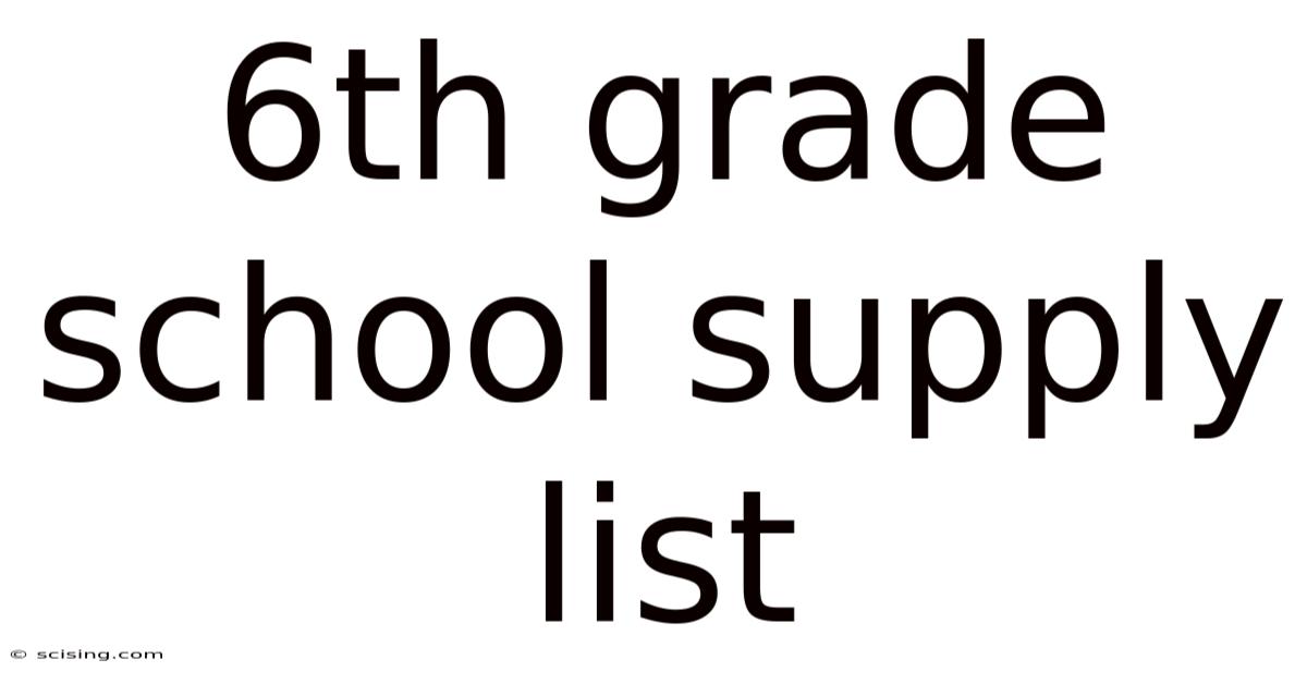 6th Grade School Supply List