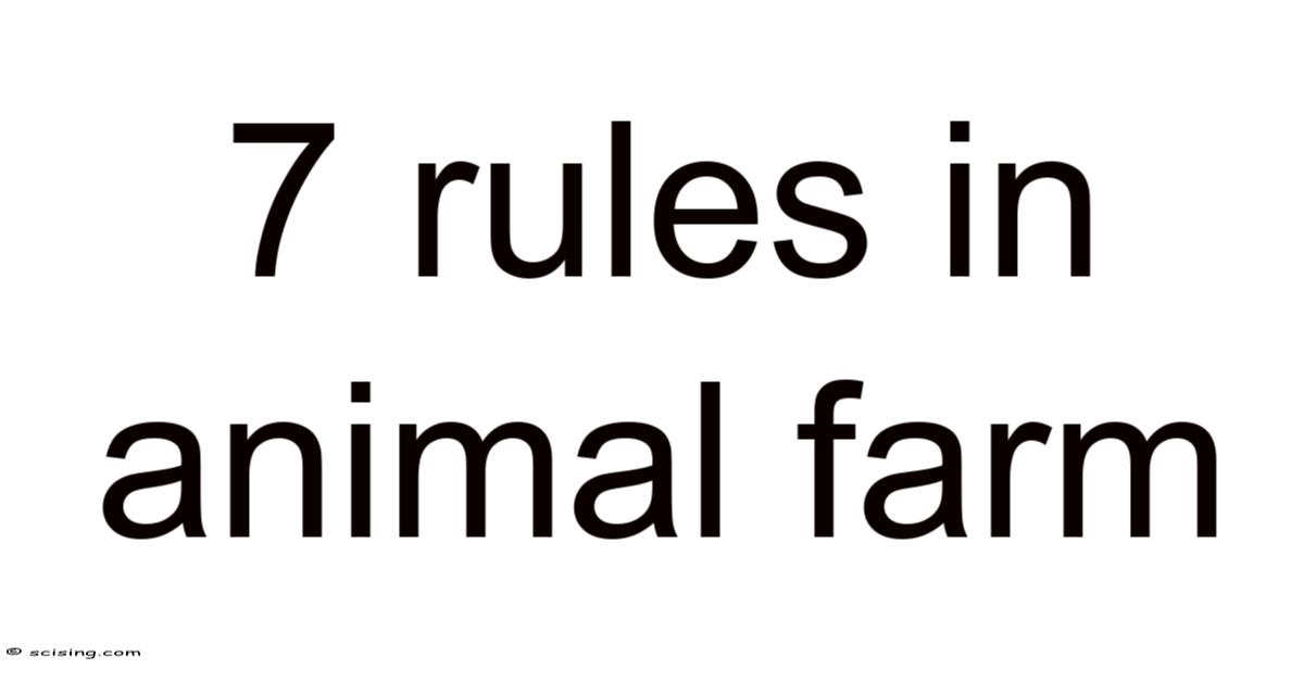 7 Rules In Animal Farm