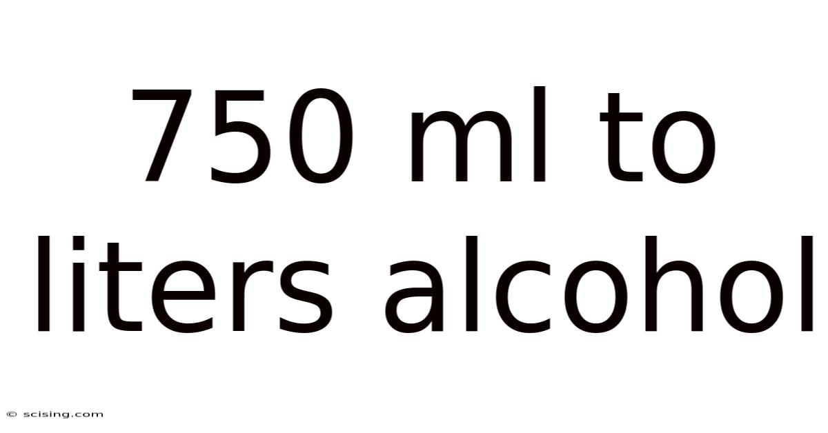 750 Ml To Liters Alcohol