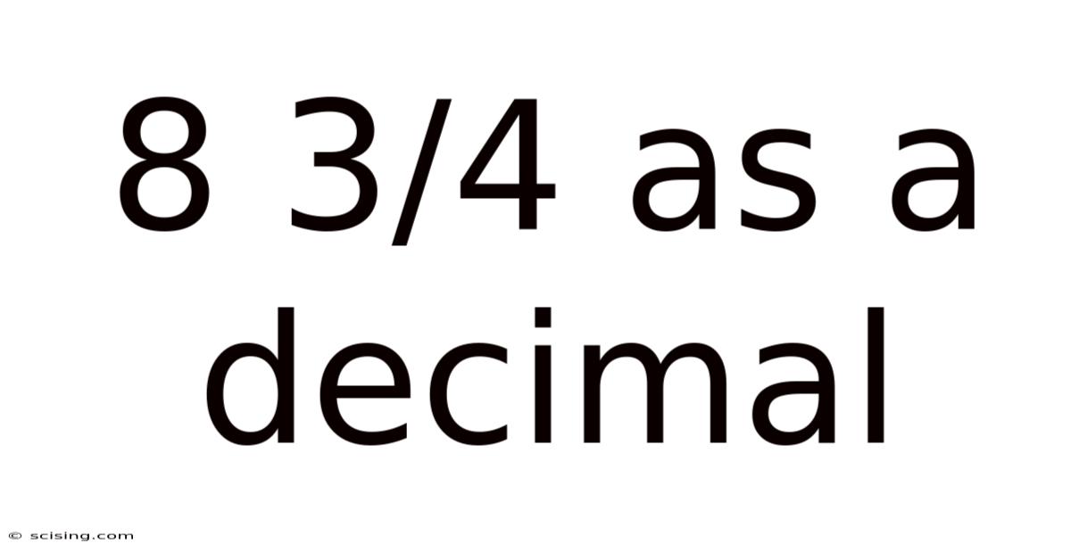 8 3/4 As A Decimal