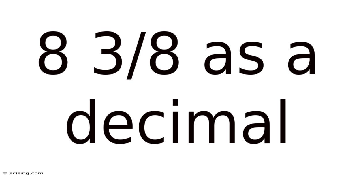 8 3/8 As A Decimal