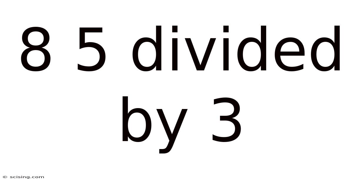 8 5 Divided By 3