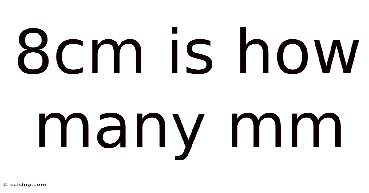 8cm Is How Many Mm