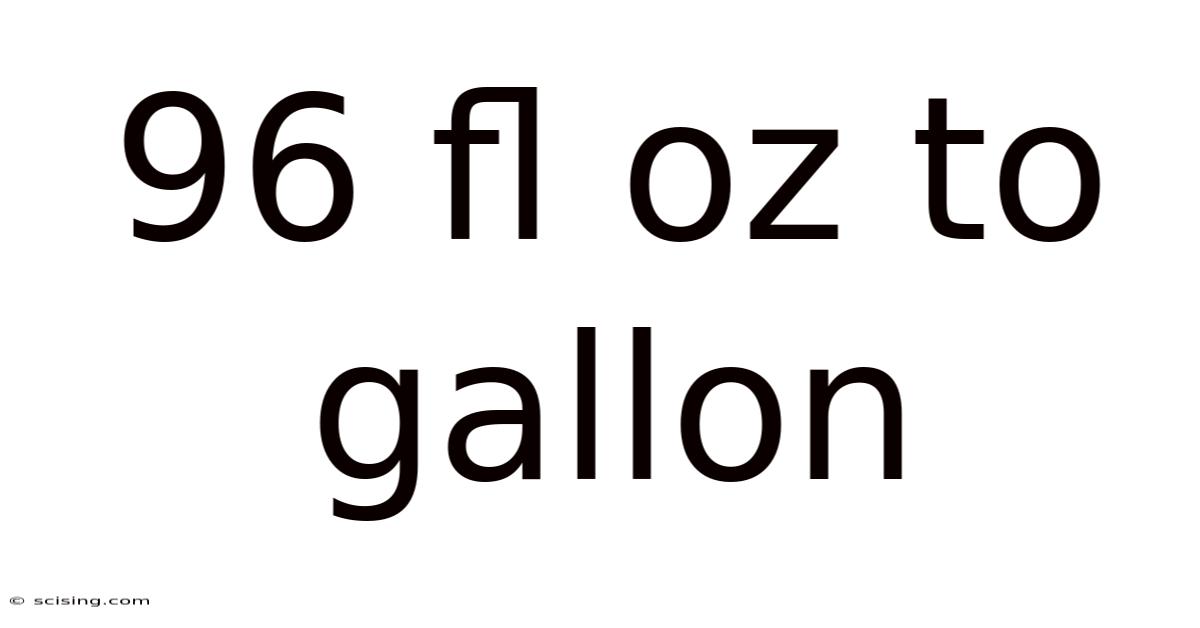 96 Fl Oz To Gallon