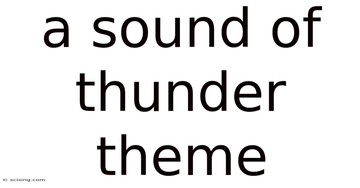 A Sound Of Thunder Theme