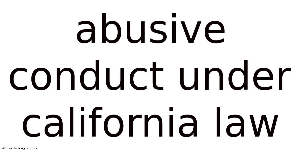 Abusive Conduct Under California Law