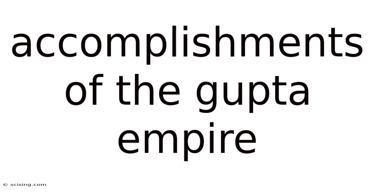 Accomplishments Of The Gupta Empire