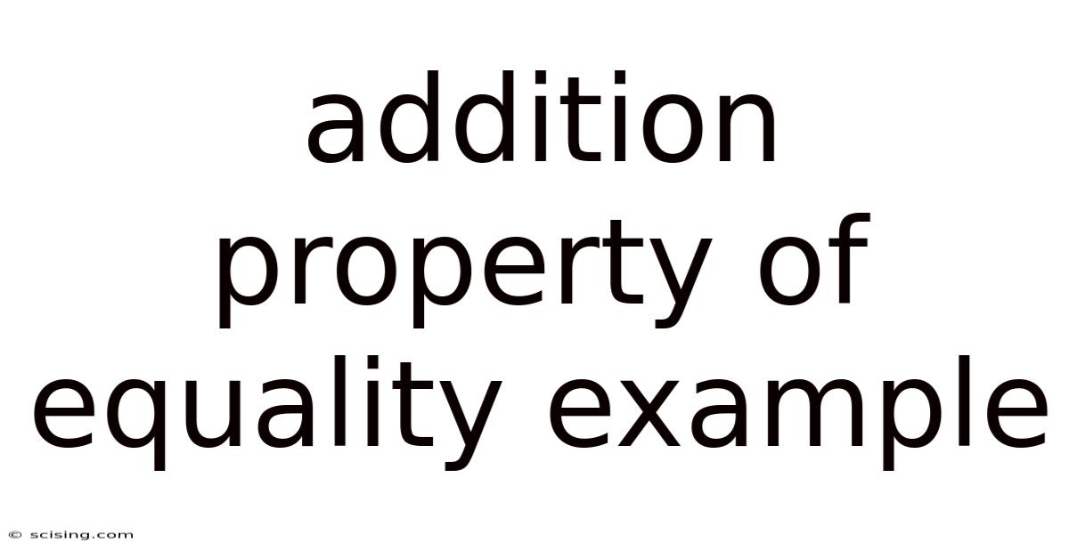 Addition Property Of Equality Example