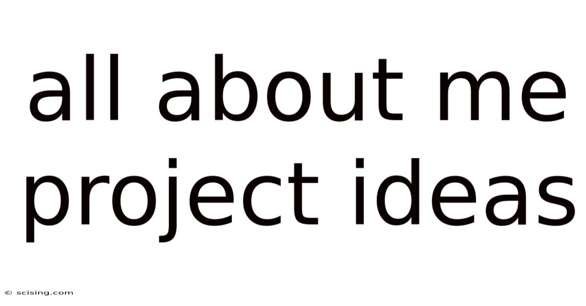 All About Me Project Ideas