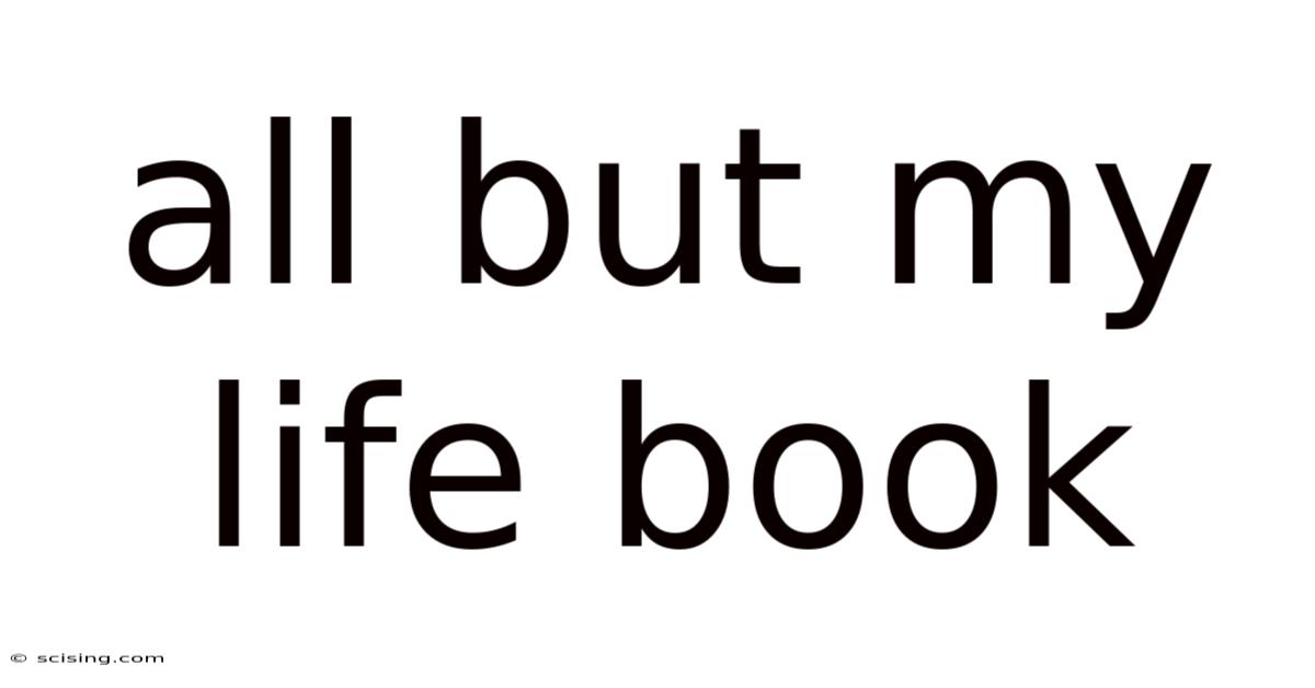All But My Life Book