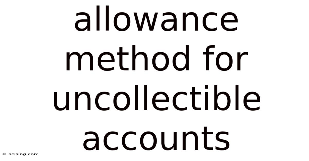 Allowance Method For Uncollectible Accounts