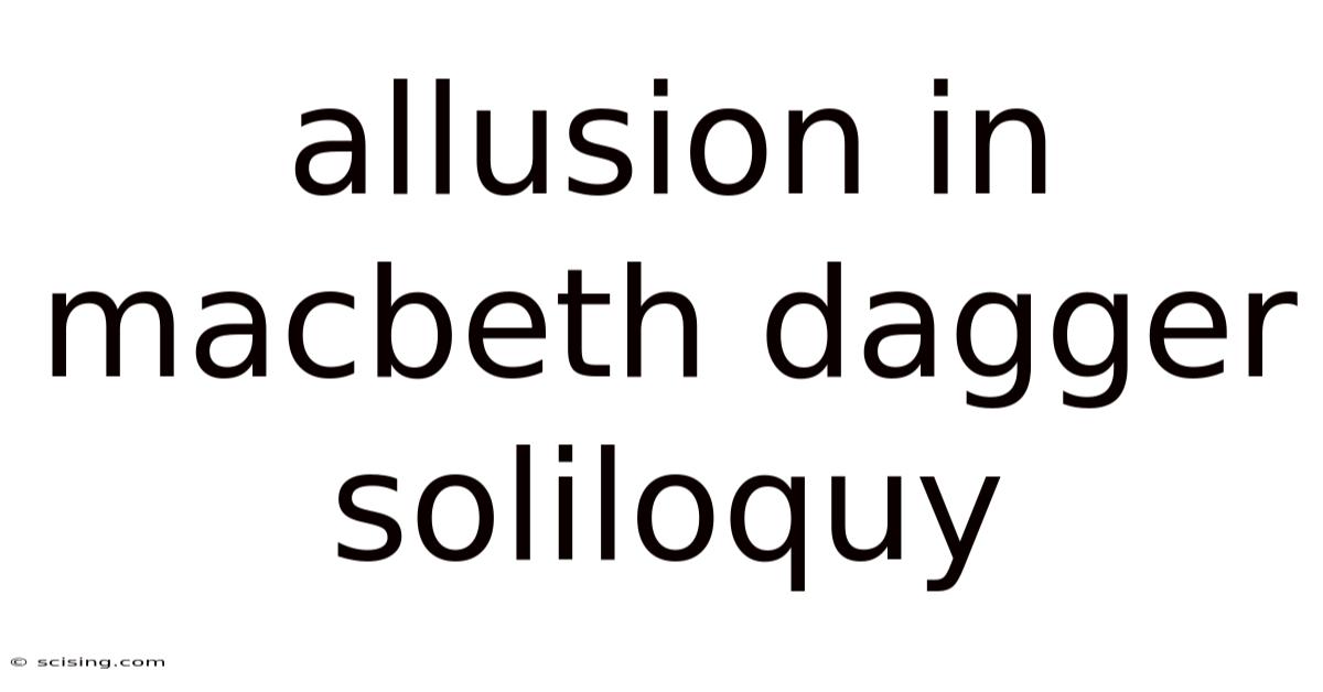Allusion In Macbeth Dagger Soliloquy