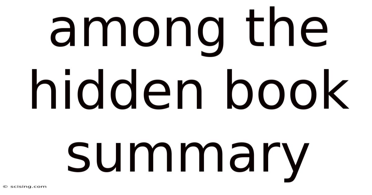 Among The Hidden Book Summary