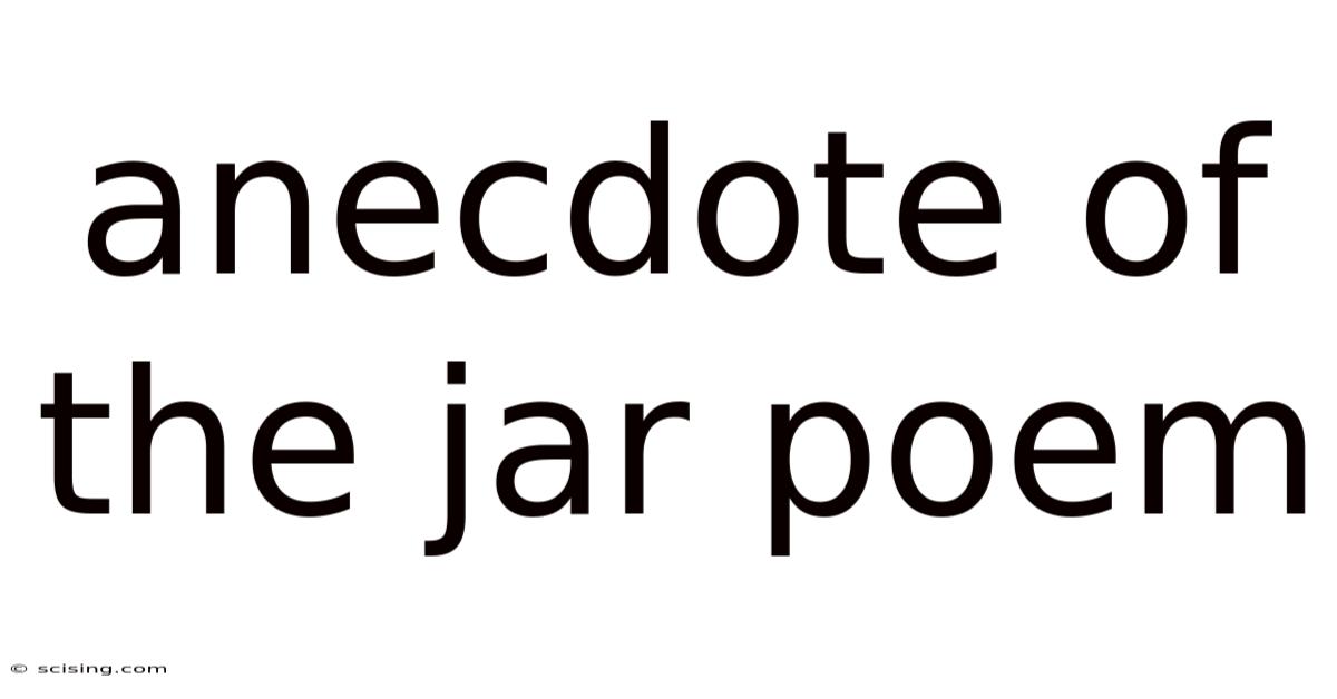 Anecdote Of The Jar Poem
