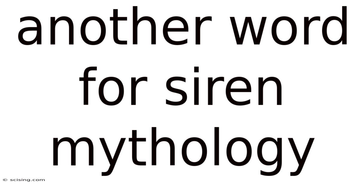 Another Word For Siren Mythology