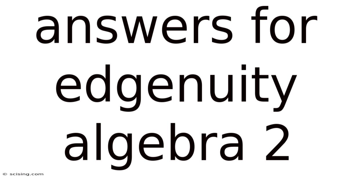 Answers For Edgenuity Algebra 2