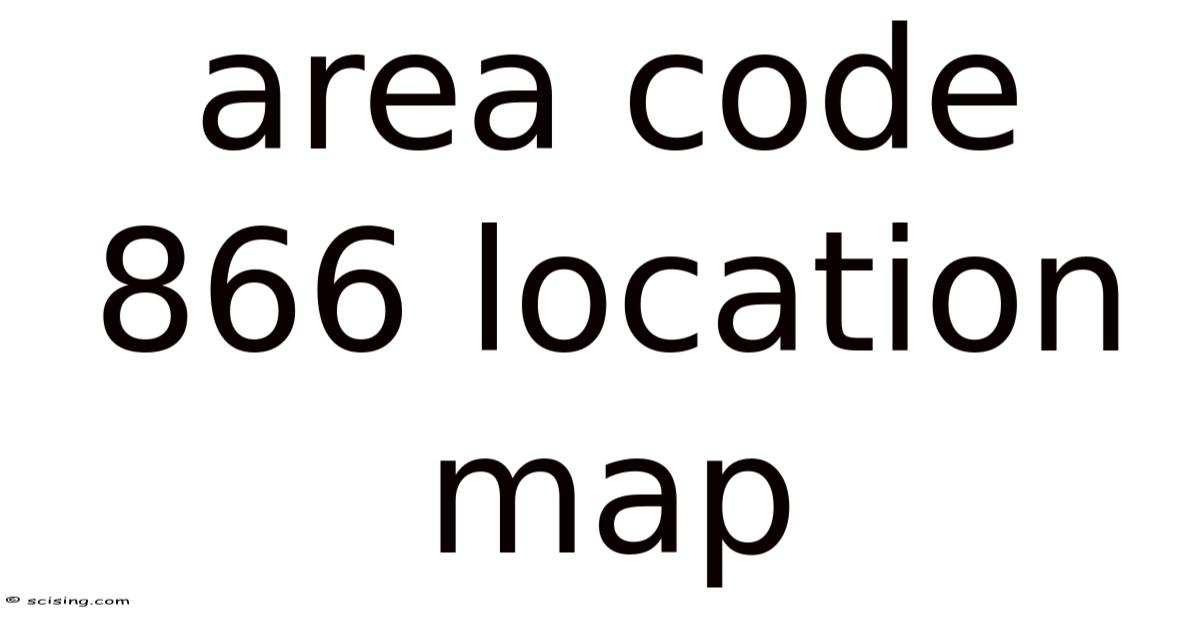 Area Code 866 Location Map
