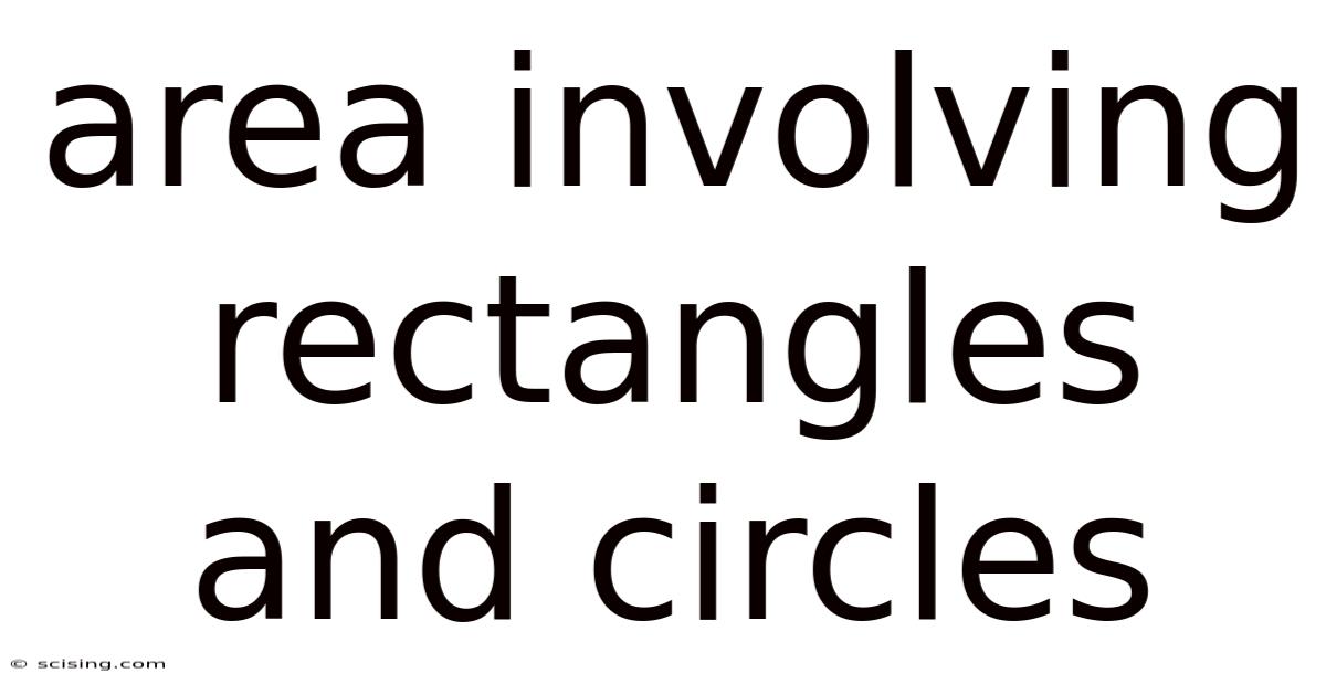 Area Involving Rectangles And Circles