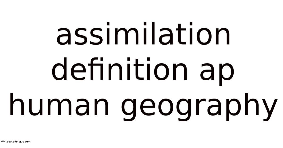 Assimilation Definition Ap Human Geography