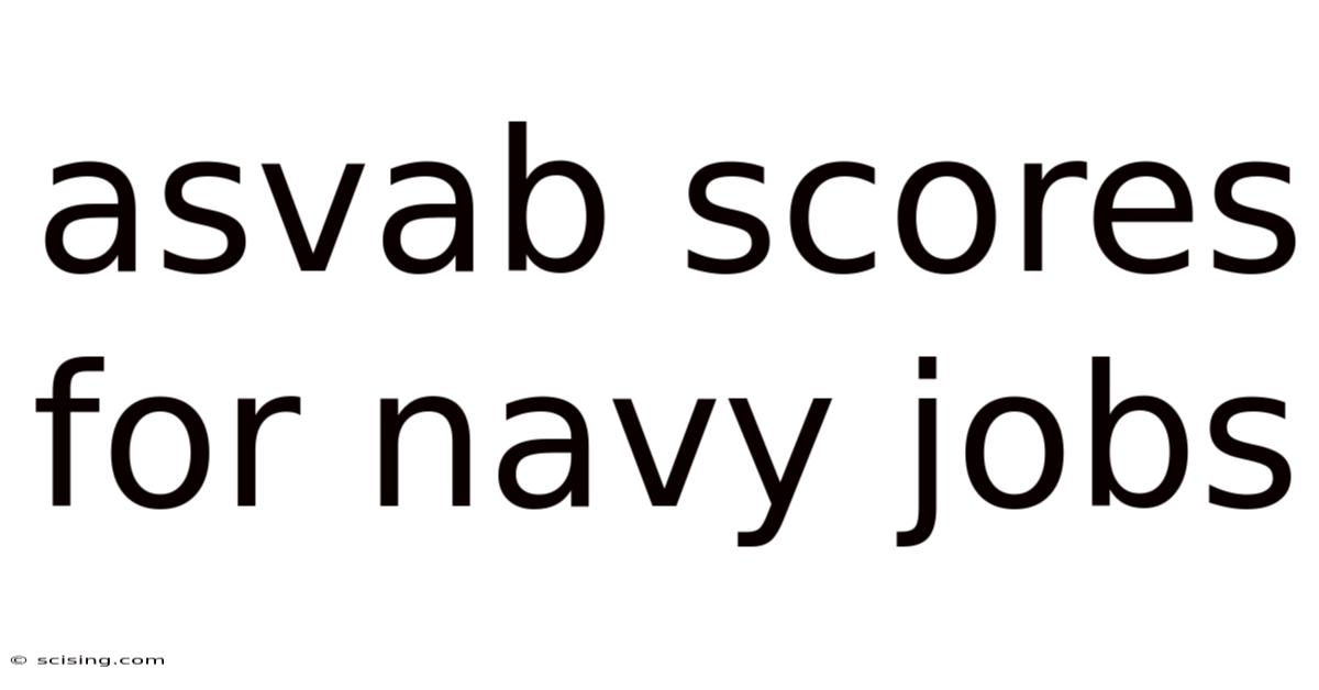Asvab Scores For Navy Jobs