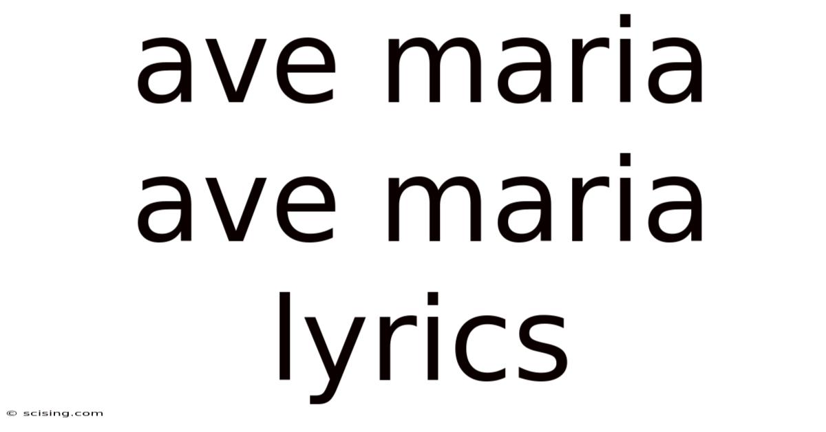 Ave Maria Ave Maria Lyrics