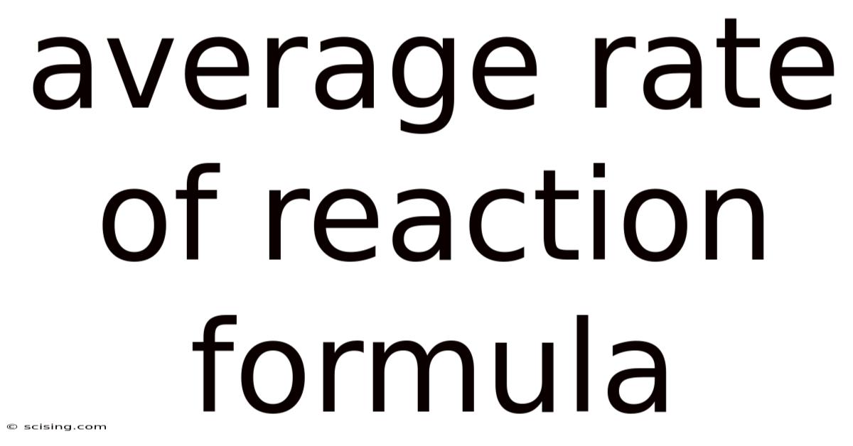 Average Rate Of Reaction Formula