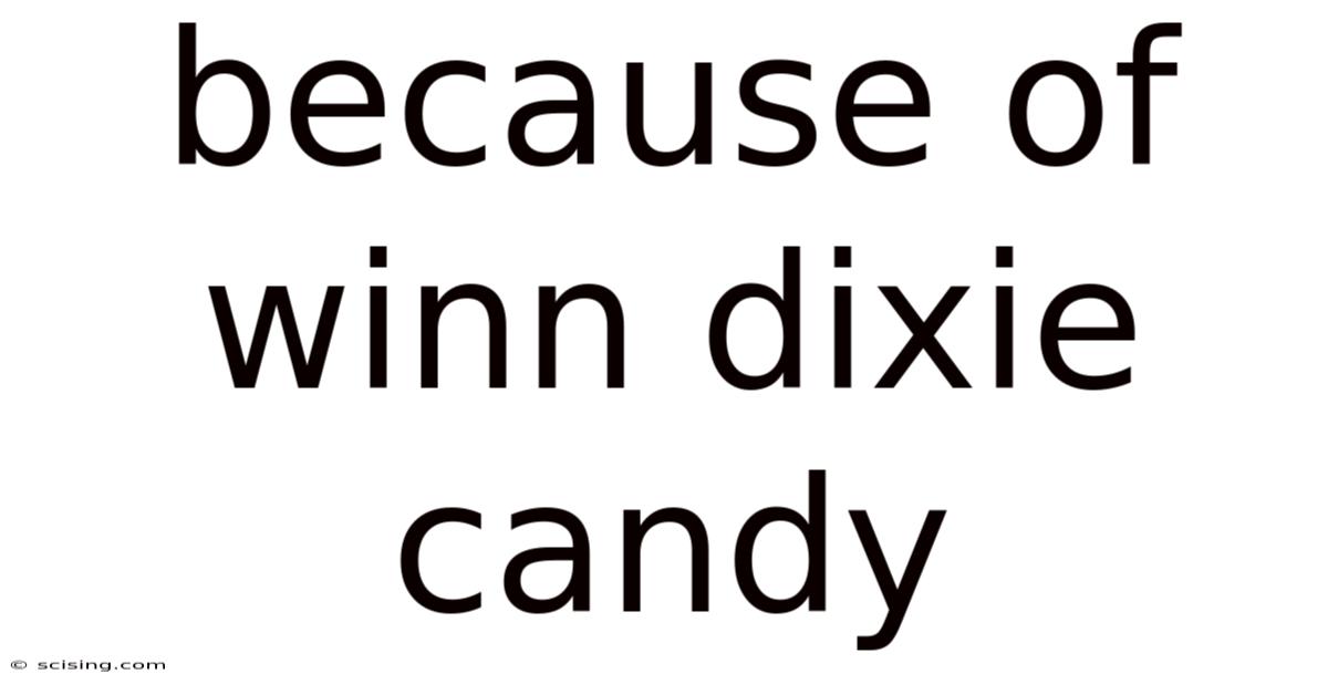 Because Of Winn Dixie Candy